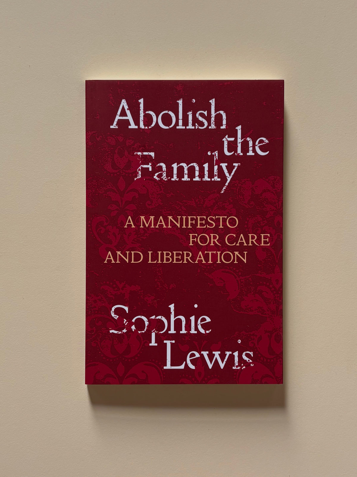 Abolish the Family / Sophie Lewis
